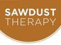 SAWDUST THERAPY